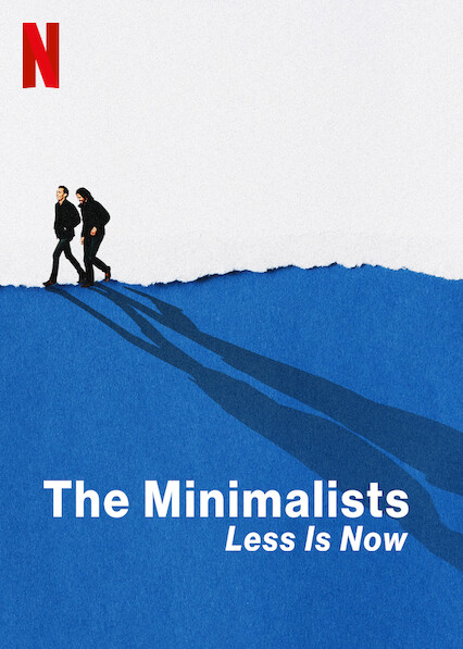 The Minimalists : Less Is Now (2021) มินิมอลลิสม์ : ถึงเวลามักน้อย